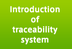 Introduction of traceability system